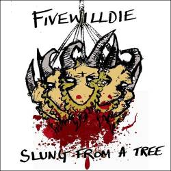 Five Will Die : Slung From A Tree